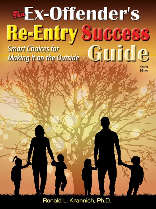 Title details for The Ex-Offender's Re-Entry Success Guide by Ronald Louis Krannich - Available